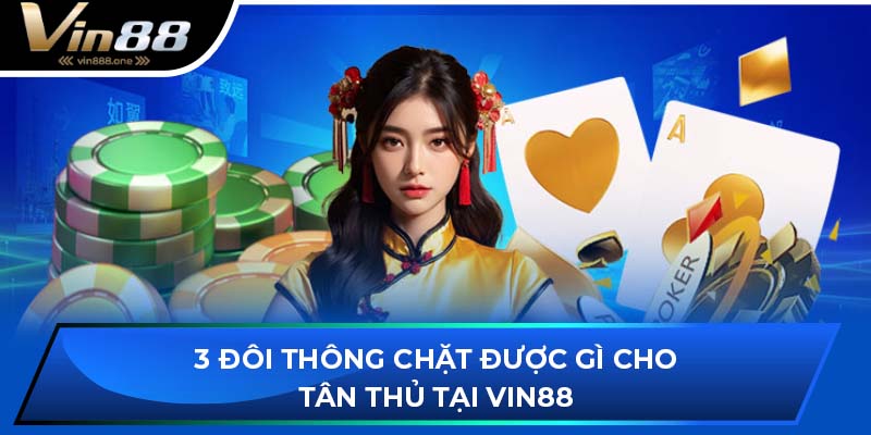3 đôi thông chặt được gì
