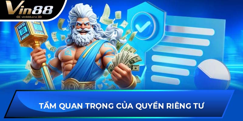 Tầm quan trọng của quyền riêng tư