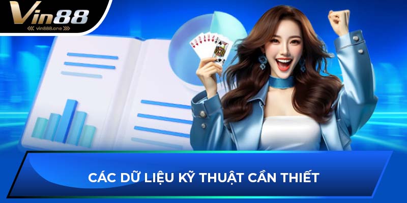 Các dữ liệu kỹ thuật cần thiết