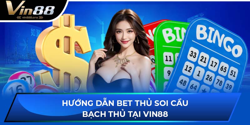 soi cầu bạch thủ